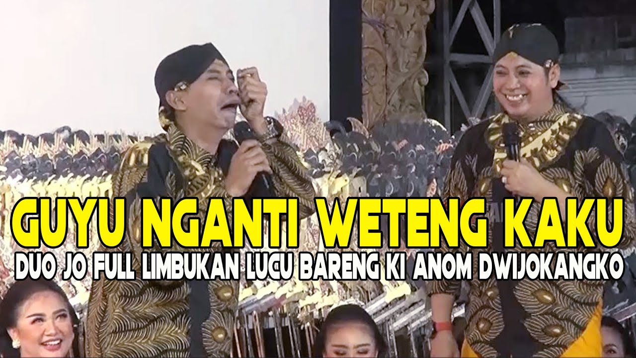 DUOJO JO KLITIK & JO KLUTHUK LIMBUKAN LUCU BARENG KI ANOM DWIJOKANGKO TERBARU