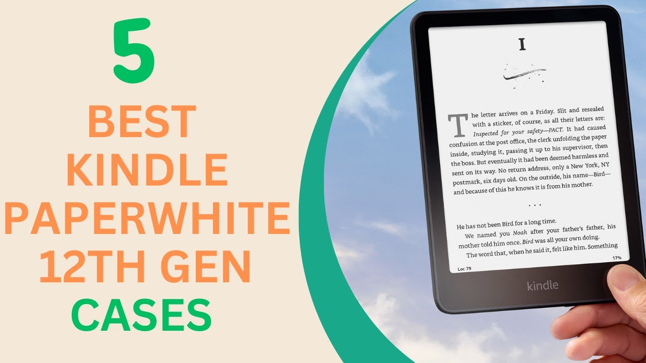 5 Best Kindle Paperwhite 12th Gen Cases