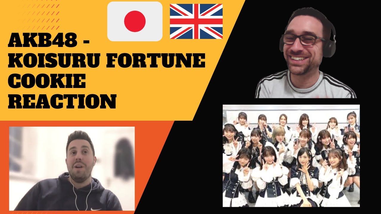 Brits React To AKB48 - Koisuru Fortune Cookie!  恋するフォーチュンクッキー リアクション動画
