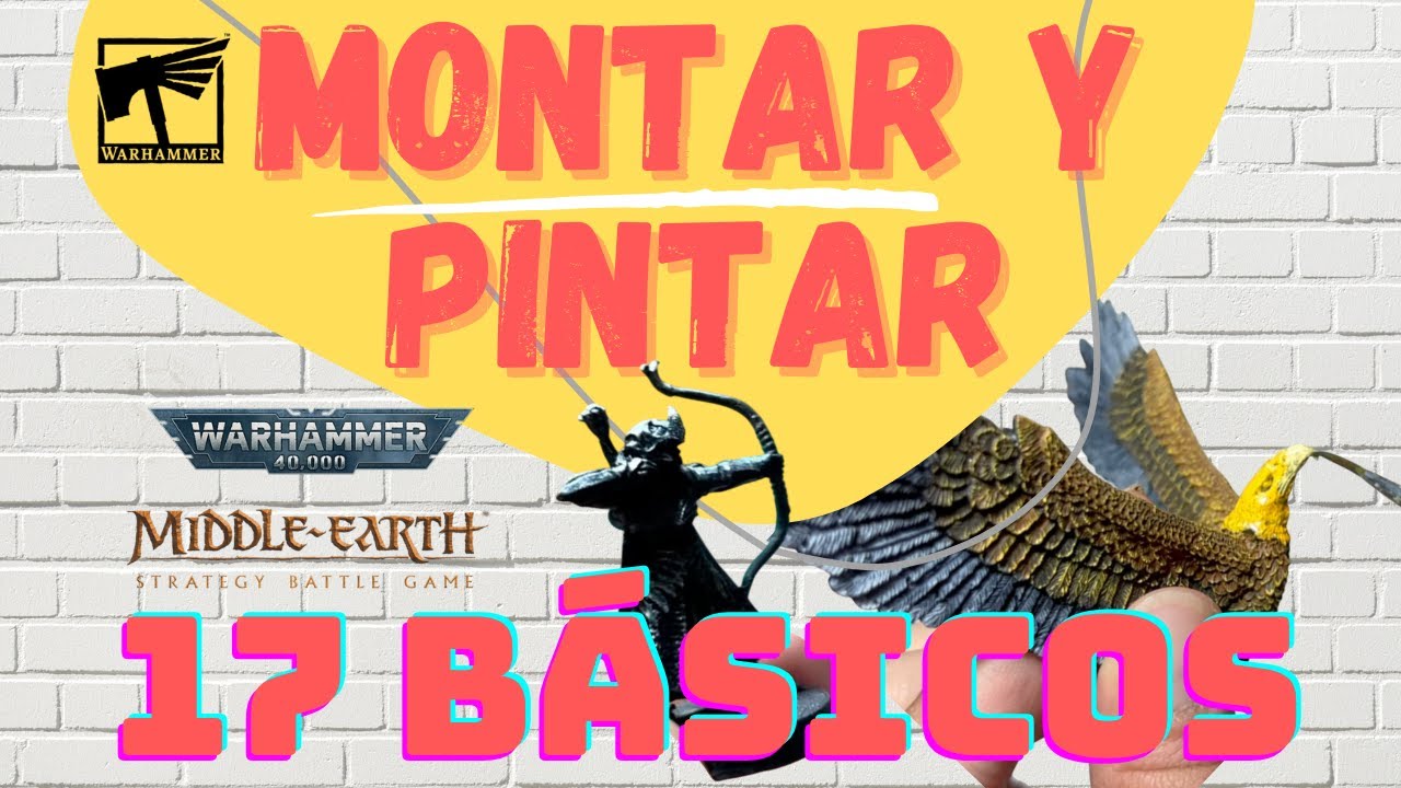 Cómo Pintar Miniaturas (y Montarlas) | Guía para principiantes + 17 Accesorios Básicos.