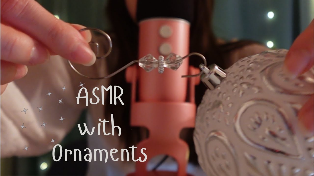 ASMR Whispering + Ornaments (so many tingles)