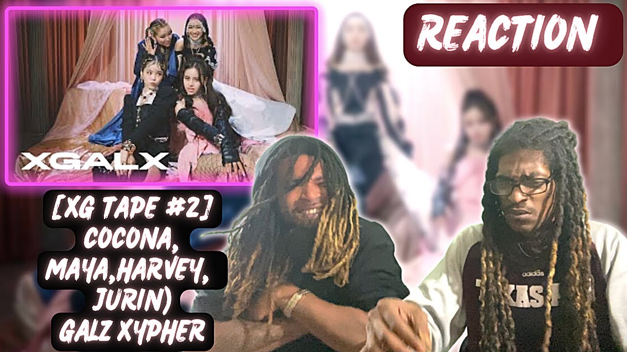 STRAIGHT🔥| [XG TAPE #2] GALZ XYPHER (COCONA, MAYA, HARVEY, JURIN) REACTION!!!!