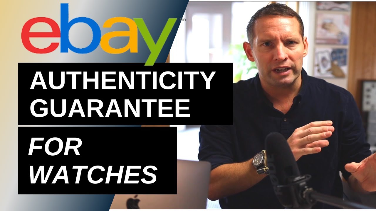 eBay's UK Authenticity Guarantee for luxury watches. What is it? How does it work? Is it any good?