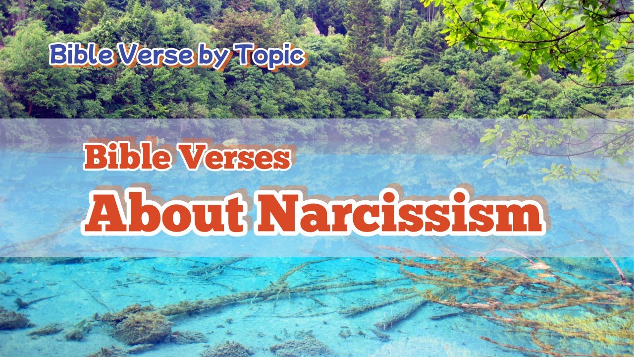 ✝️ Bible Verse by Topic ✝️ Bible verses about narcissism ✝️