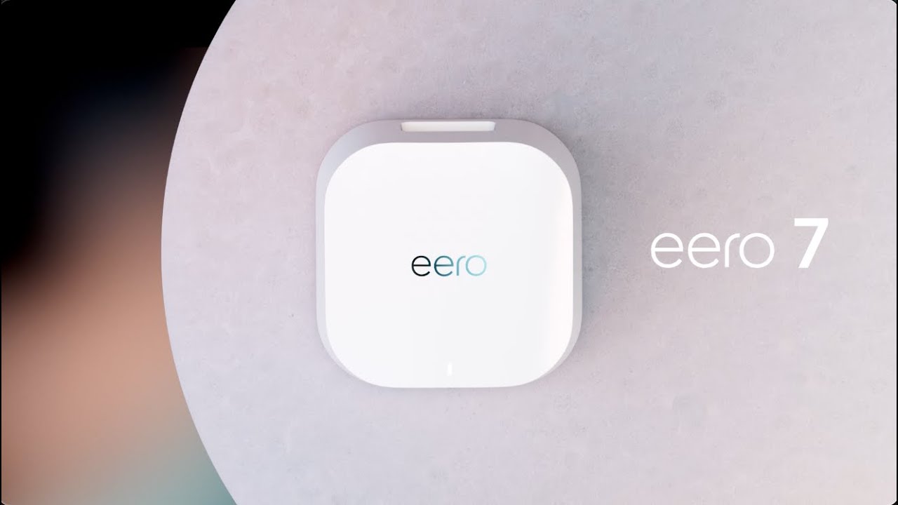 Say hello to eero 7 (NEW 2025 Release)