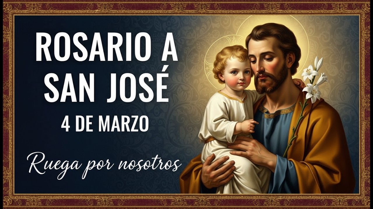 El tierno ROSARIO a San José 🌿