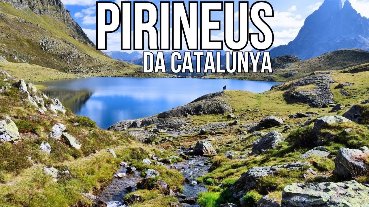 OS PIRINEUS DA CATALUNHA como Você Nunca Viu