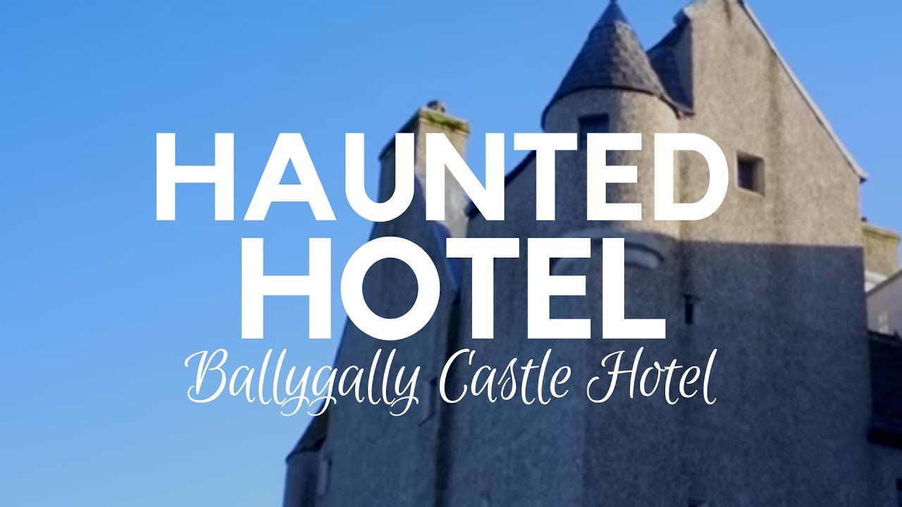 Ballygally Castle Hotel with its Haunted Rooms - NI