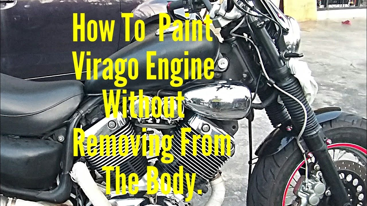 How To Spray Paint Virago Engine Without Remove From Body.