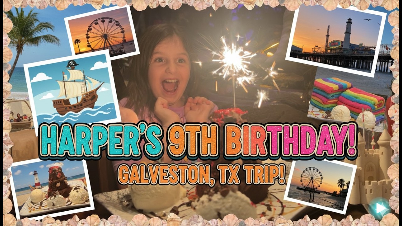 Harpers 9TH Birthday!!! Galveston, TX