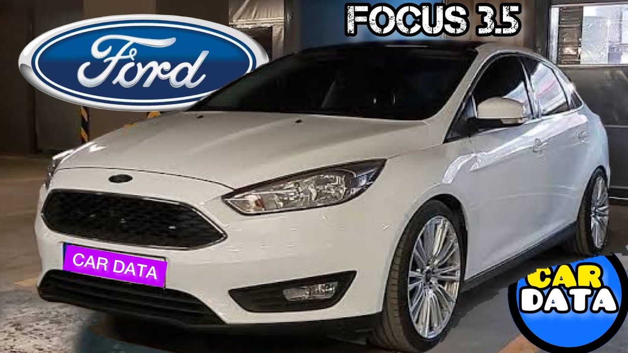 FORD FOCUS 3.5 ARTILARI, EKSİLERİ, DONANIM, MOTOR, GÜVENLİK,CRASH TEST, HARDWARE, ENGINE, SAFETY,