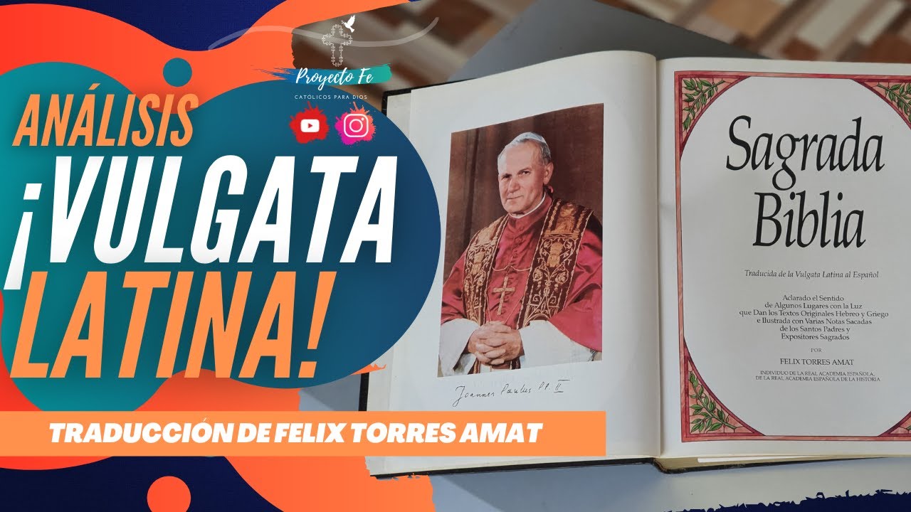 📖 SAGRADA BIBLIA CATÓLICA VULGATA | TRADUCCIÓN DE FELIX TORRES AMAT