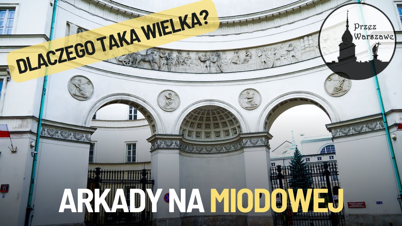 Ciekawostki o Warszawie - Arkady na Miodowej