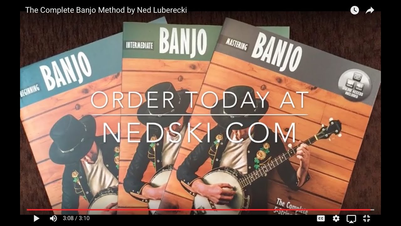 The Complete Banjo Method by Ned Luberecki