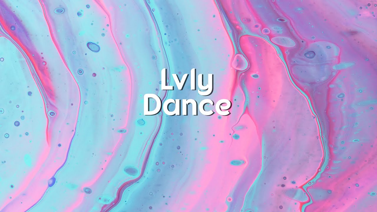 Lvly feat. Mia Pfirrman - Dance(Lyrics/lyric video)