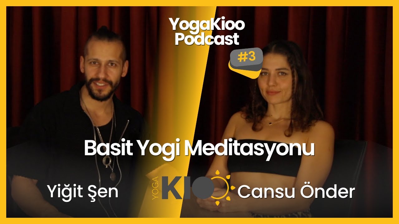 YogaKioo Podcast / Basit Yogi Meditasyonu
