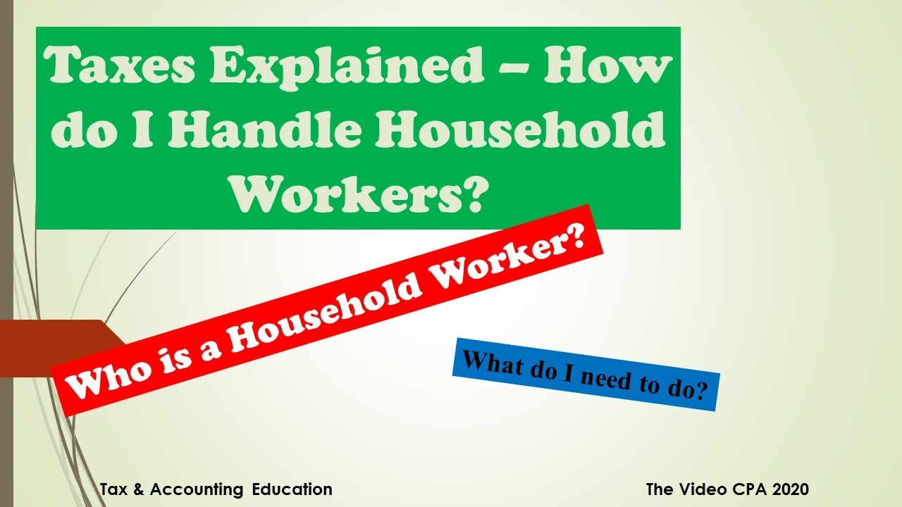 Taxes Explained - How do I Handle my Household Employee?
