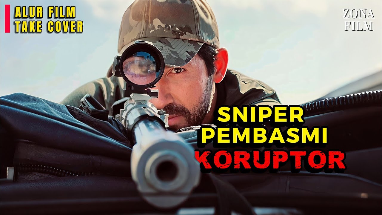 Sniper Paling Ditakuti Oleh Pejabat Korup - Alur Cerita Film Take Cover 