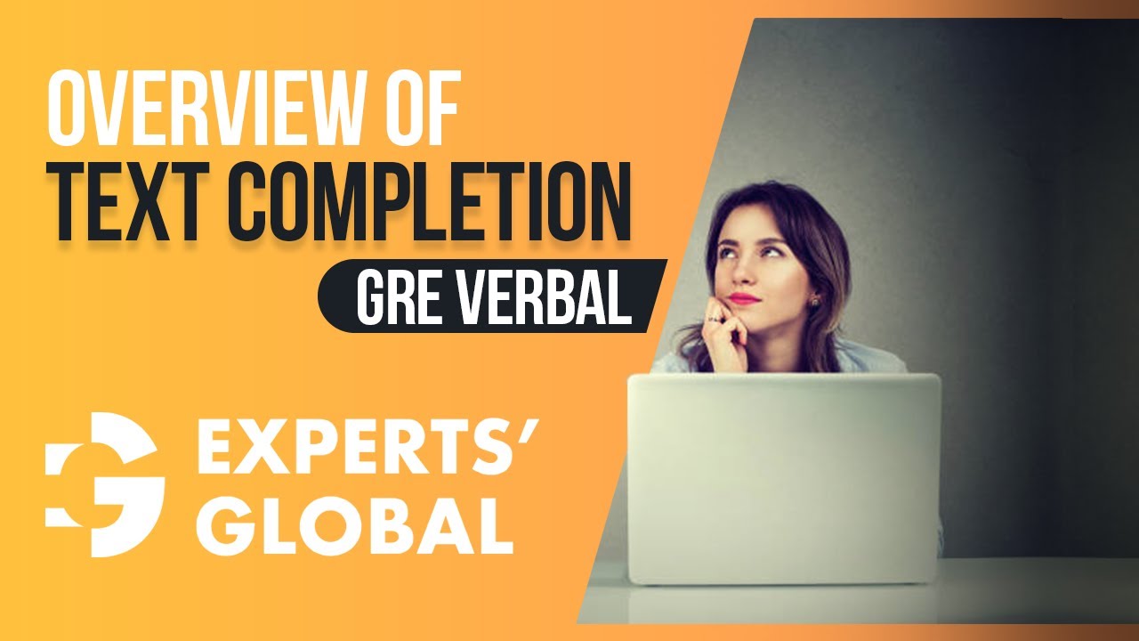 Overview of GRE Text Completion (TC) Questions | Experts&rsquo; Global GRE Prep