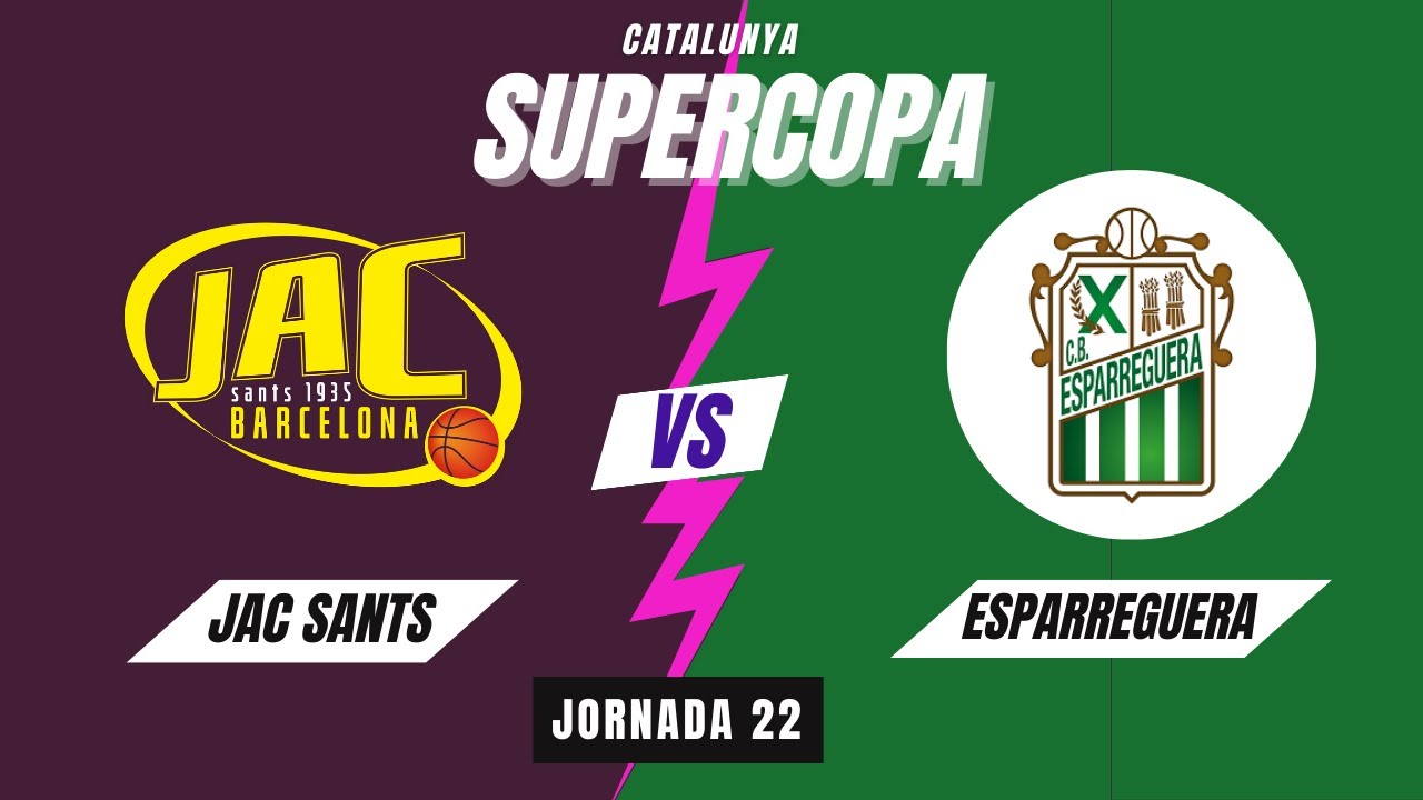 JAC Sants Barcelona - CB Esparreguera (Supercopa Catalunya J22)