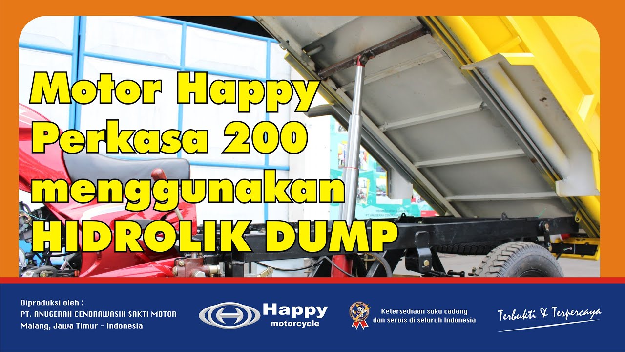 MOTOR RODA TIGA HAPPY PERKASA200 MENGGUNAKAN HIDROLIK DUMP...!!