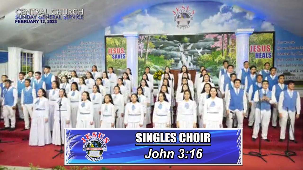 JMCIM | John 3:16 | Singles Choir | February 12, 2023