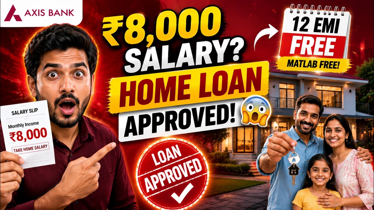 Axis Bank Asha Home Loan 2026 | ₹8,000 Salary Par Home Loan? | 12 EMI FREE Offer Full Details |