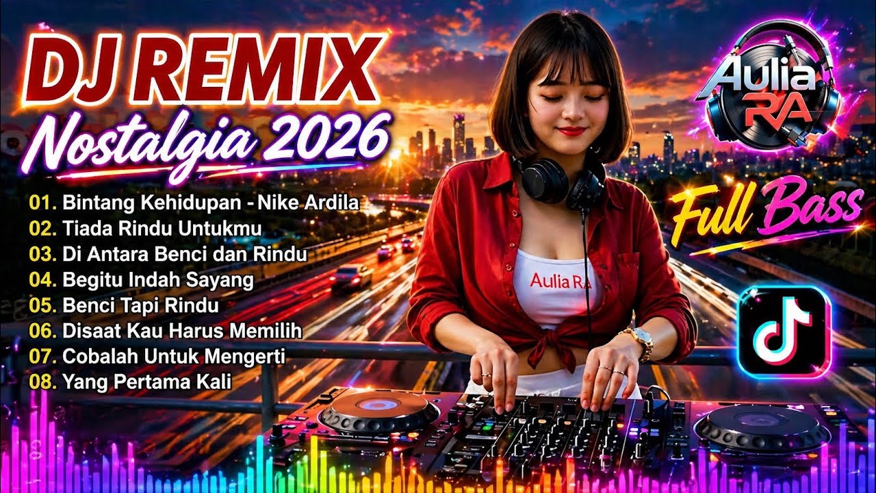 DJ REMIX NOSTALGIA TERPOPULER 2026 | Aulia RA