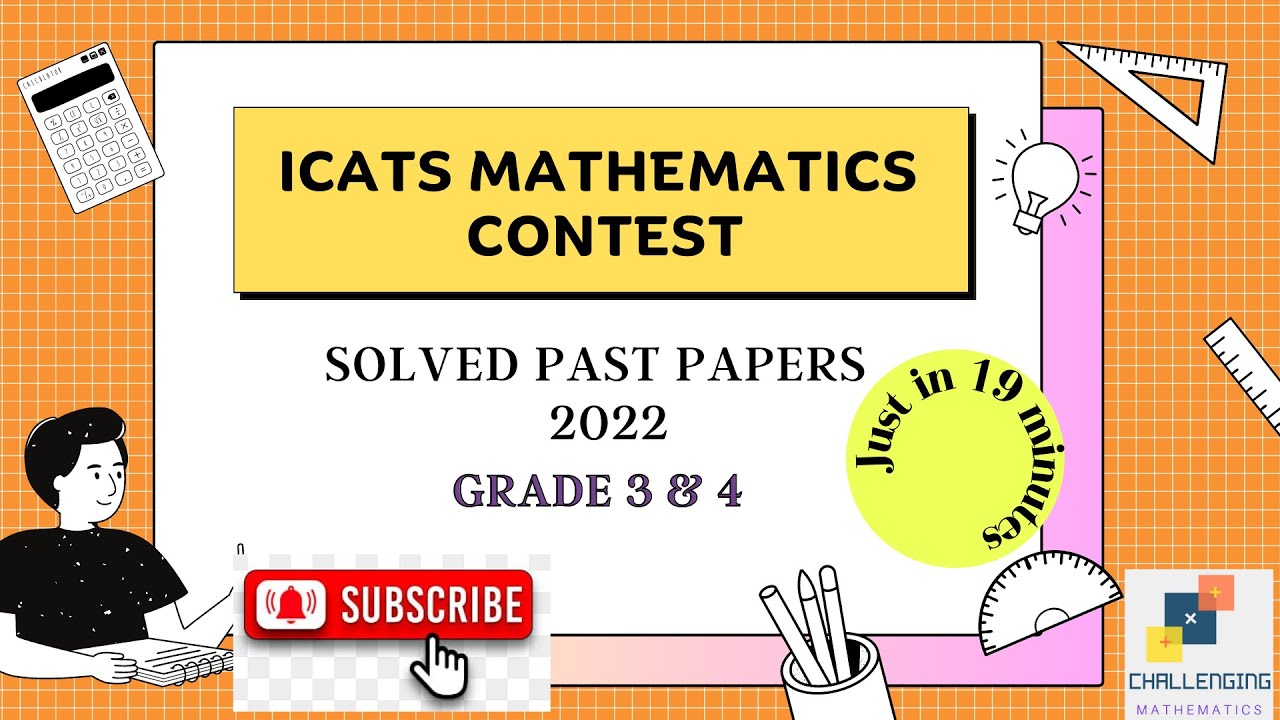 ICATS MATHEMATICS CONTEST 2022 I Grade 3 &4|Solved past papers| #maths #icats