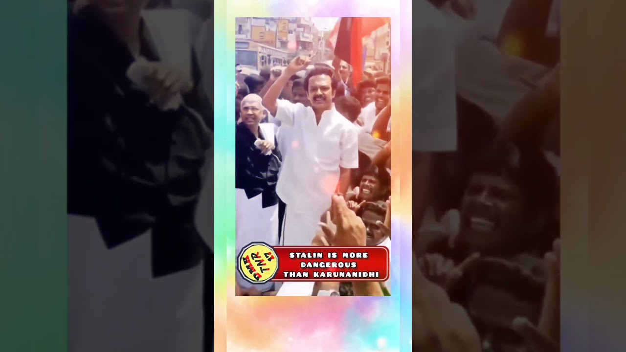 STALIN IS MORE DANGEROUS THAN KARUNANIDHI