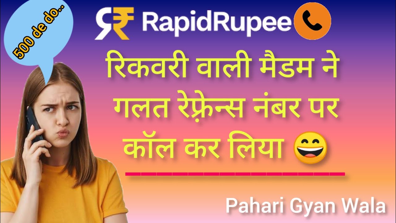Recovery agent call on reference number - RapidRupee loan