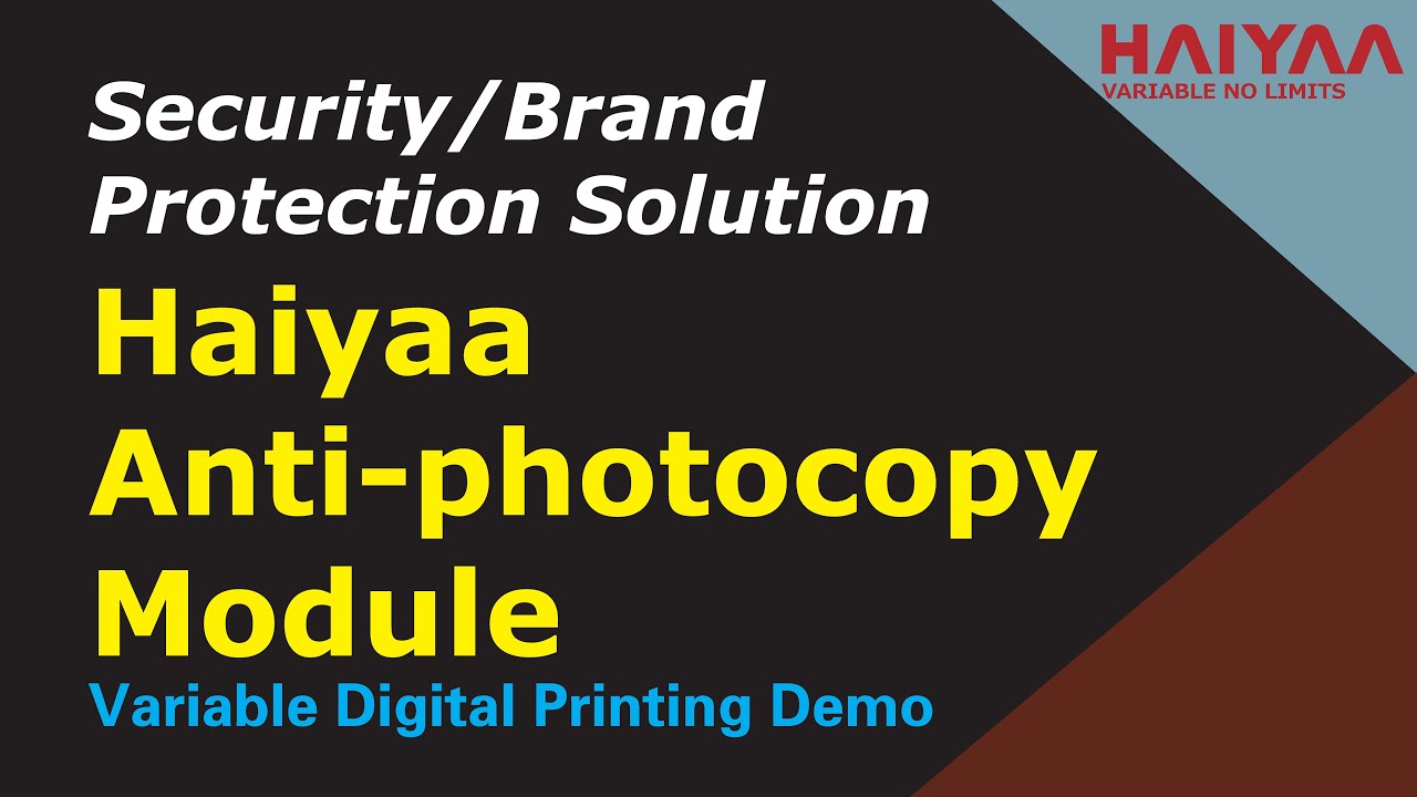 Haiyaa Anti-Photocopy Module Variable Digital Printing Demo | Security Printing Brand Protection