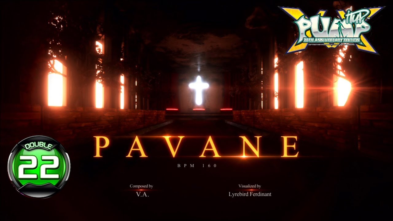 [PUMP IT UP XX] Pavane D22