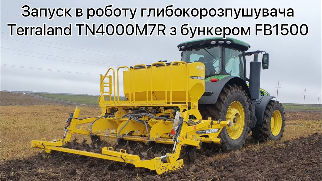 Запуск в роботу глибокорозпушувача BEDNAR TERRALAND TN4000M7R з бункером для внесення добрив FB1500