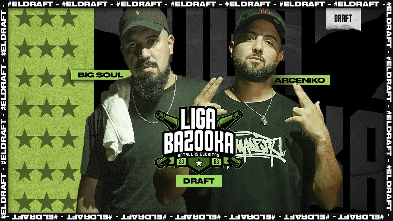 Big Soul vs Arceniko | #ligabazooka EL DRAFT 💥