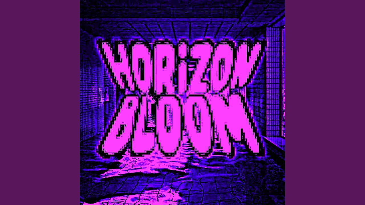 Horizon Bloom (Slowed)