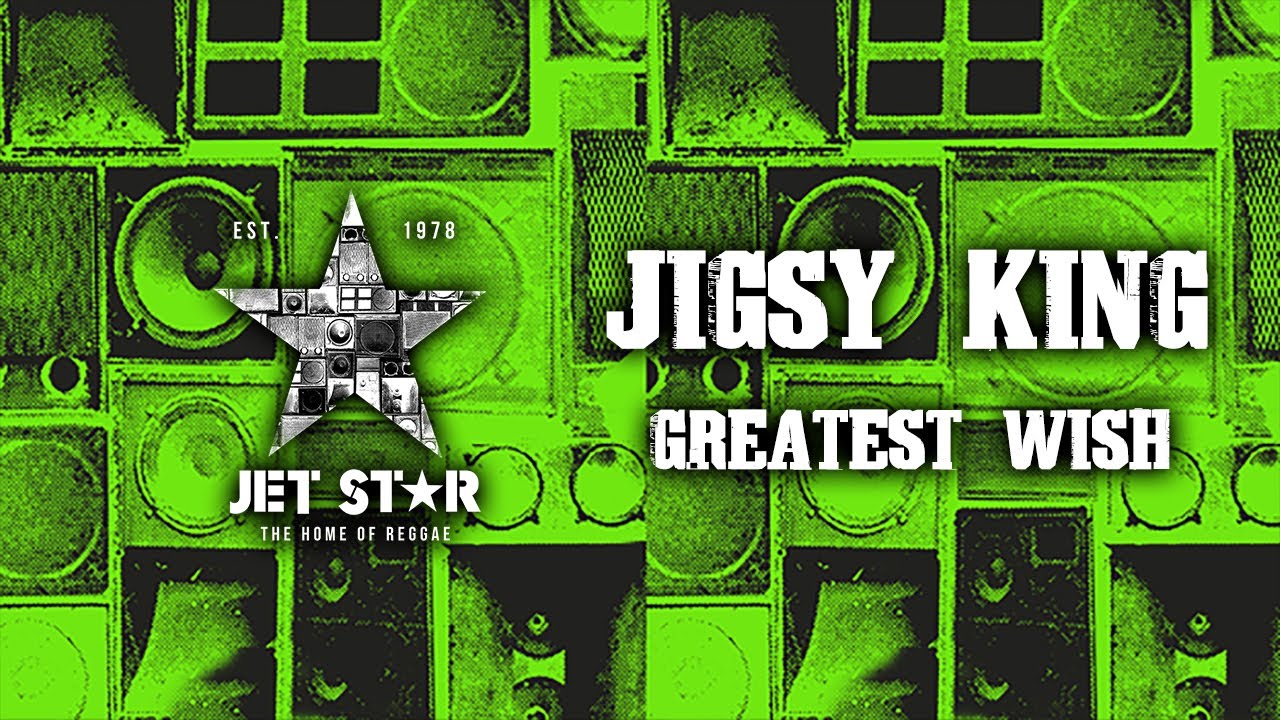Jigsy King - Greatest Wish (Official Audio) | Jet Star Music