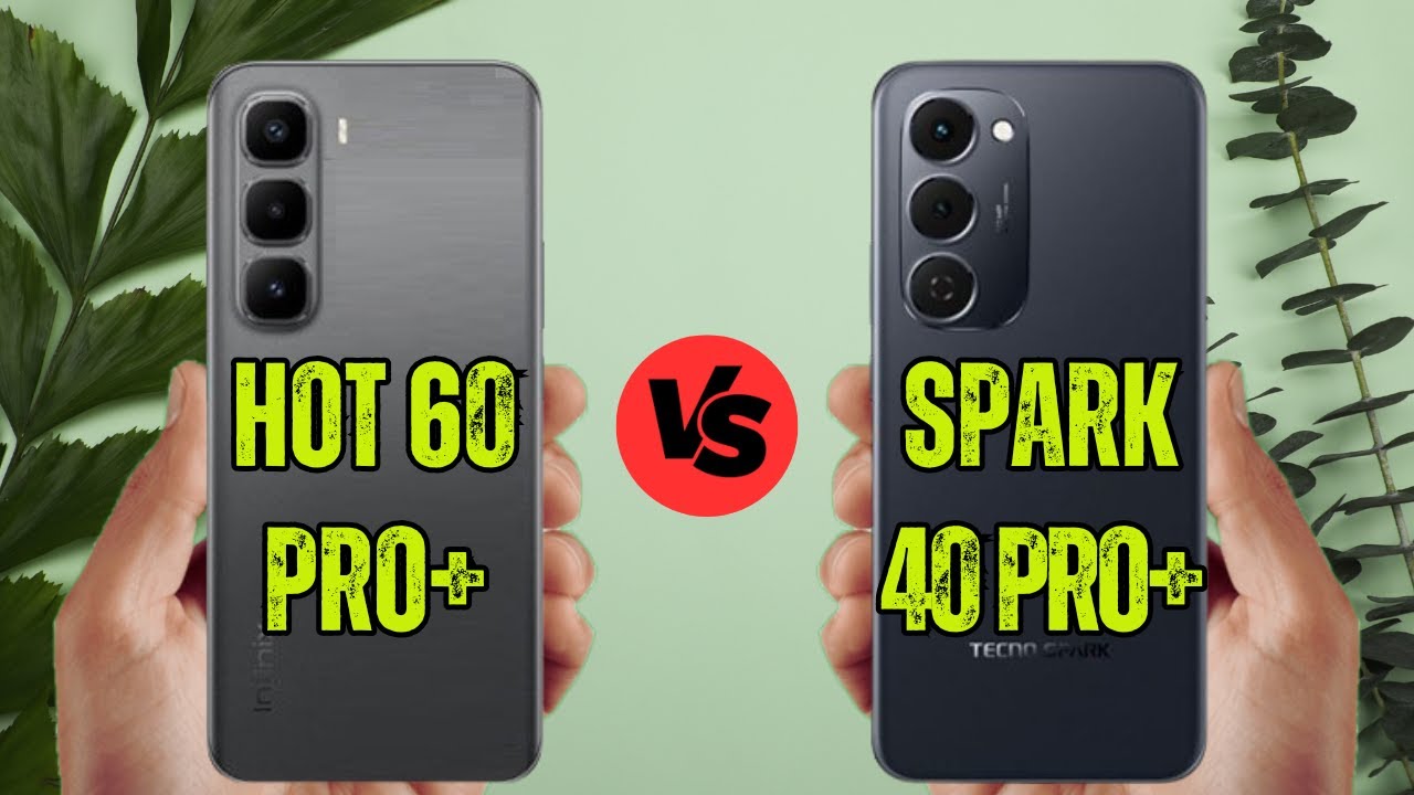 Infinix Hot 60 Pro Plus vs Tecno Spark 40 Pro Plus  ⚡Which is one best?