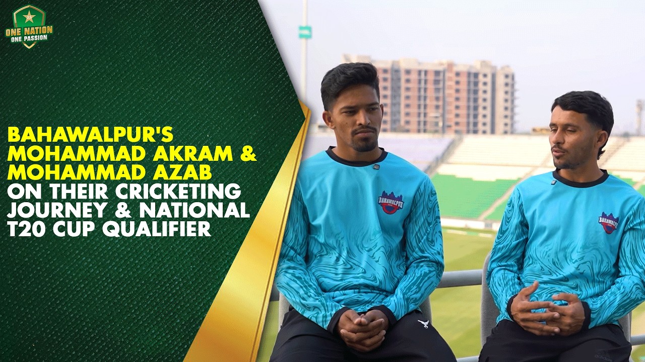 Bahawalpur's Mohammad Akram & Mohammad Azab on Their Cricketing Journey & National T20 Cup Qualifier