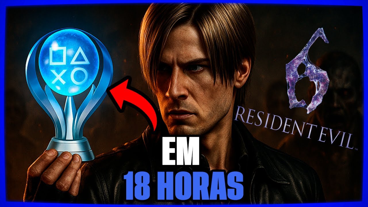 PLATINEI RE6 em 18 HORAS