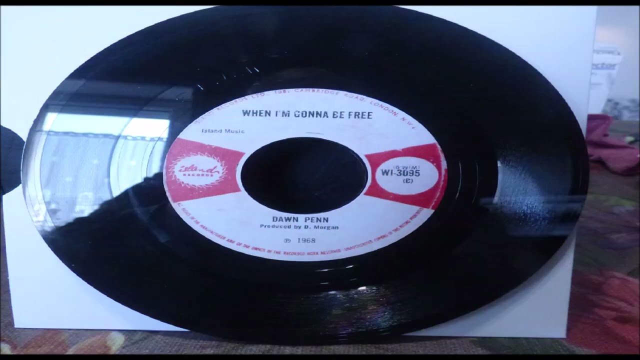 DAWN PENN   WHEN    II M    GONNA  BE FREE  LABEL ISLANDS    WI 3095
