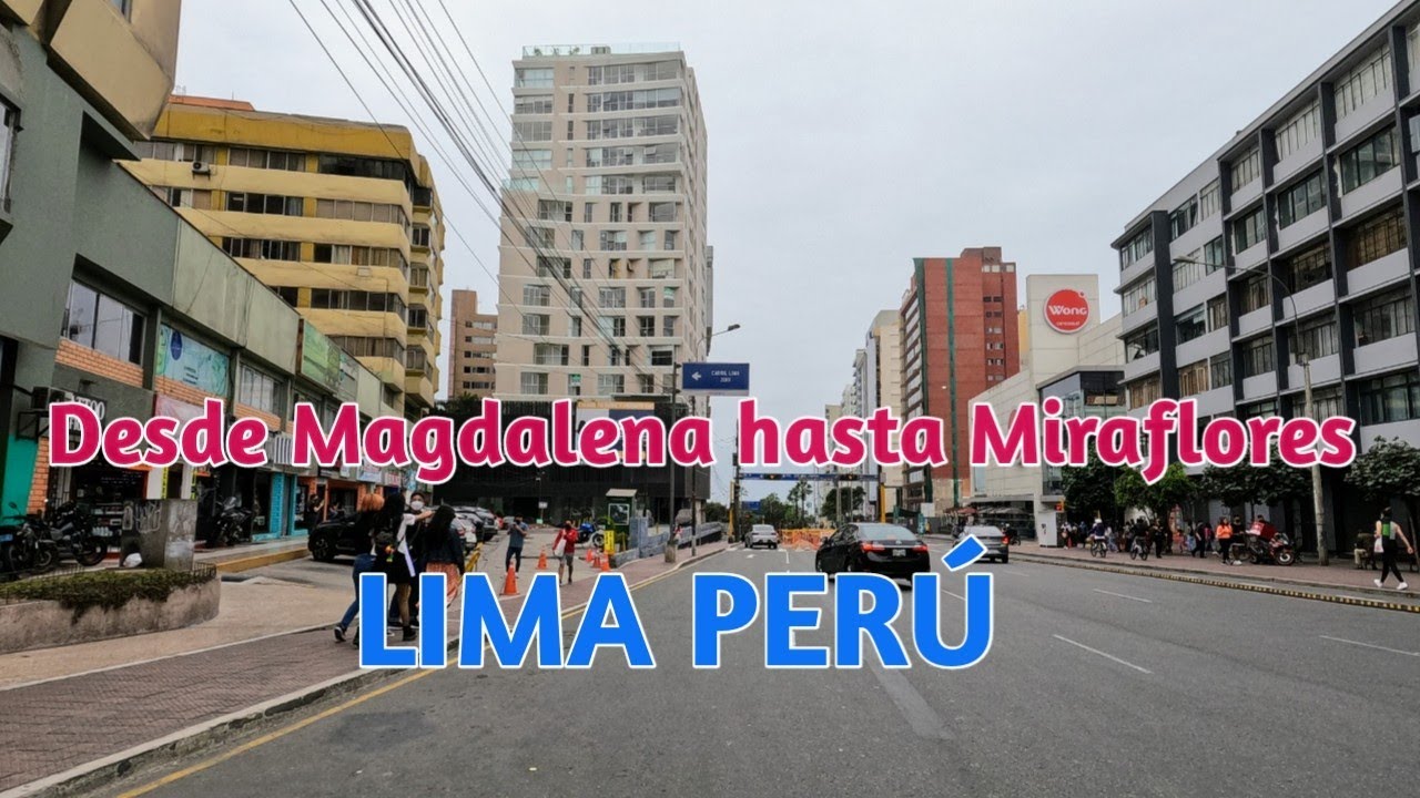 LIMA PERÚ:UN RECORRIDO DESDE MAGDALENA DEL MAR HASTA MIRAFLORES:DÍA 05/12/2021