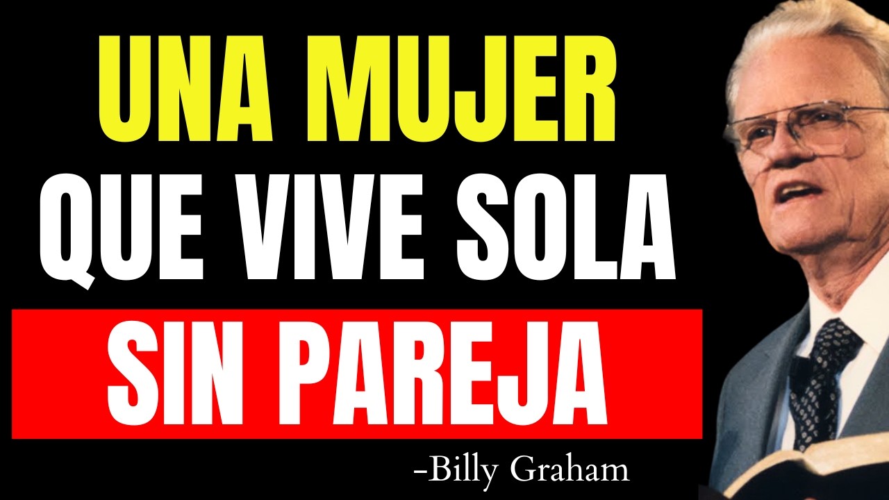 La Oscura Verdad de una Mujer Sin Pareja Después de los 50 años | Billy Graham