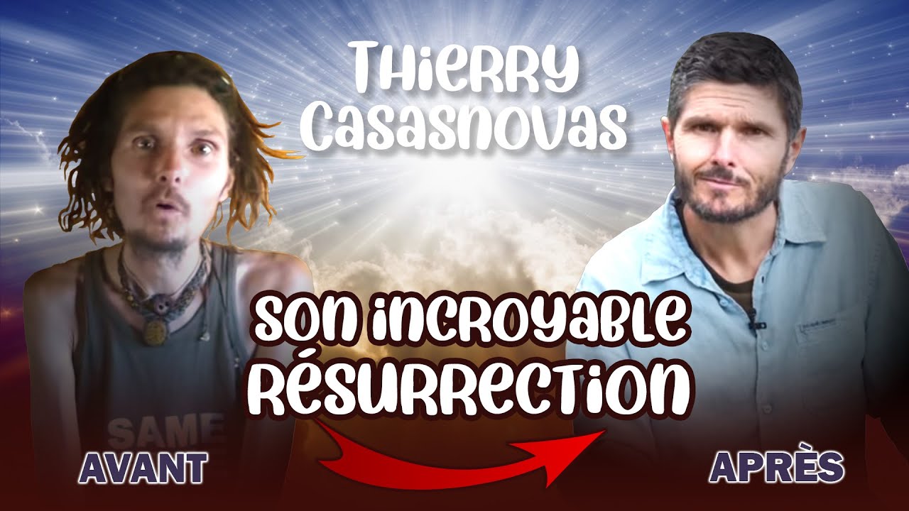 Thierry Casasnovas : son incroyable r&eacute;surrection