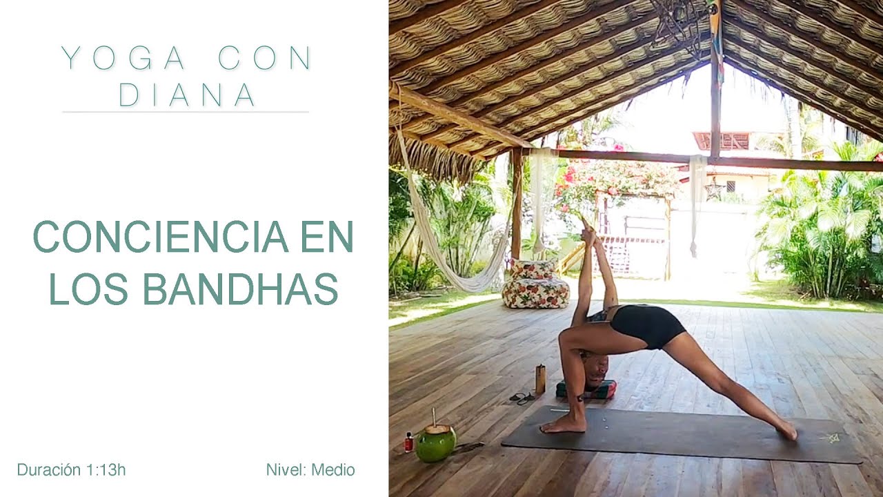 Clase de yoga - TRABAJANDO CON BANDHAS | YOGA CON DIANA