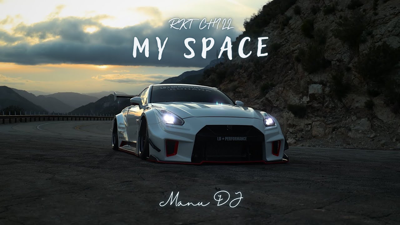 My Space (Rkt Chill) - Manu DJ