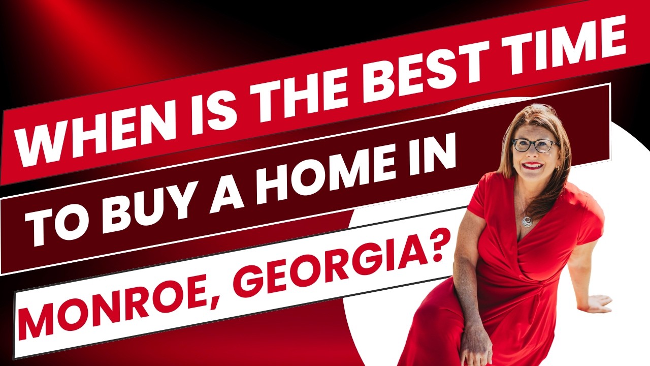 When is the Best Time to Buy a Home in Monroe, Georgia?