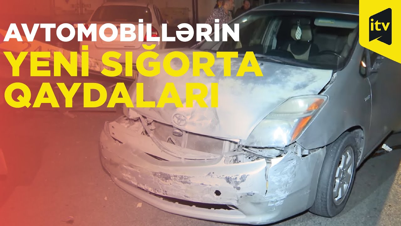 Avtomobil sahiblərinin nəzərinə: sığorta haqları yeni qayda ilə hesablanacaq