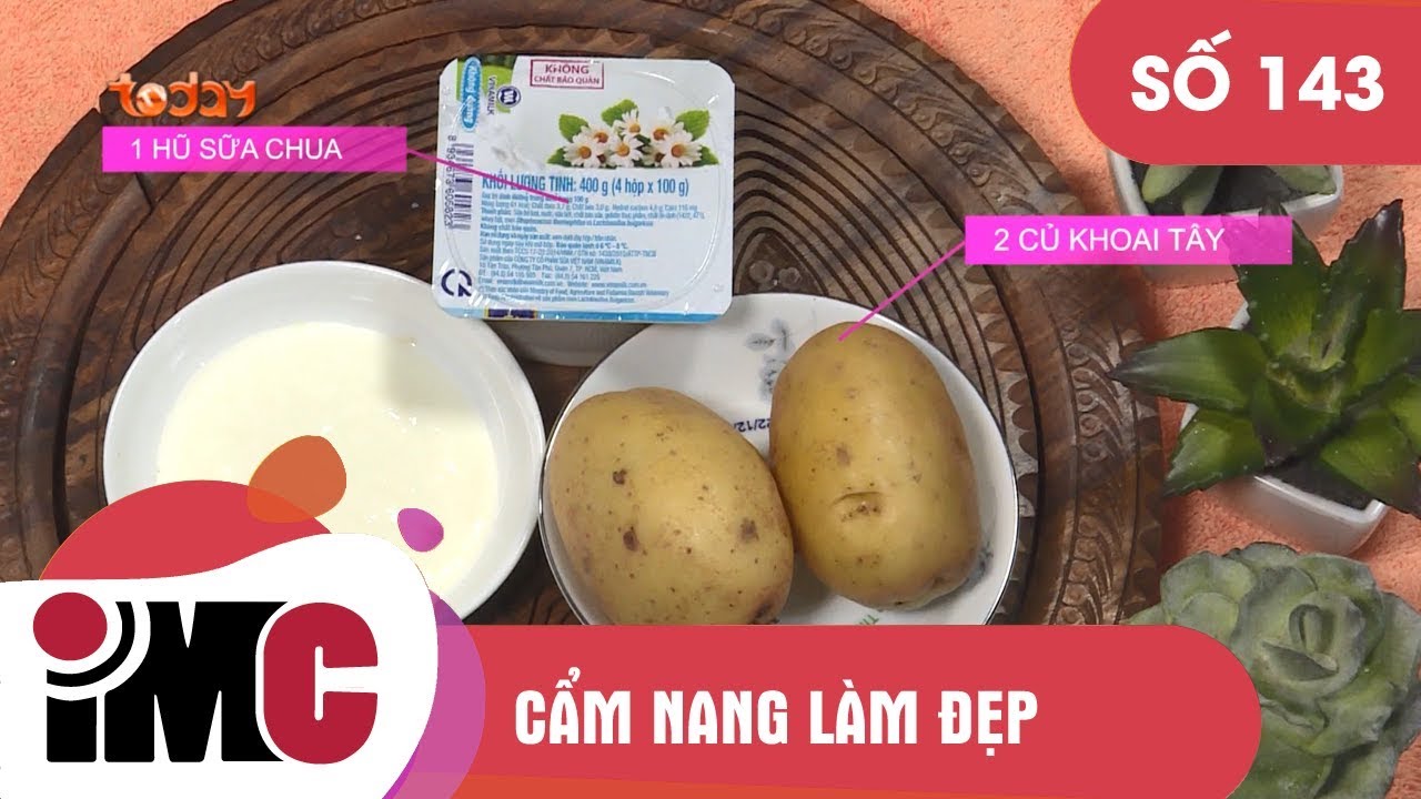 CẨM NANG LÀM ĐẸP - SỐ 143 | Mặt nạ dưỡng da từ khoai tây | IMCGroup