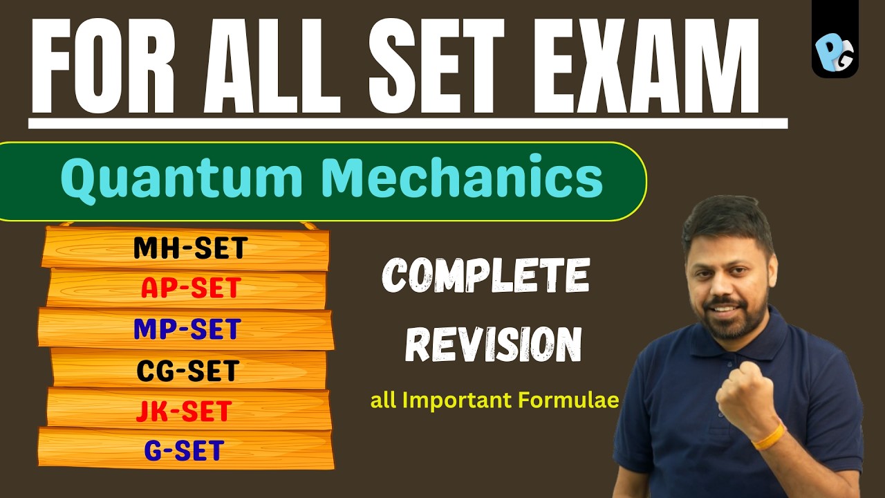 Quantum Mechanics Revision | ALL SET Exams (MH-SET, AP-SET, MP-SET, CG-SET, JK-SET, G-SET)